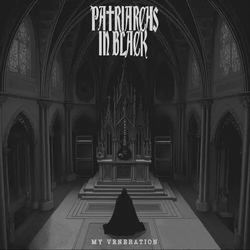 Patriarchs In Black - My Veneration 320 kbps ddownload mega